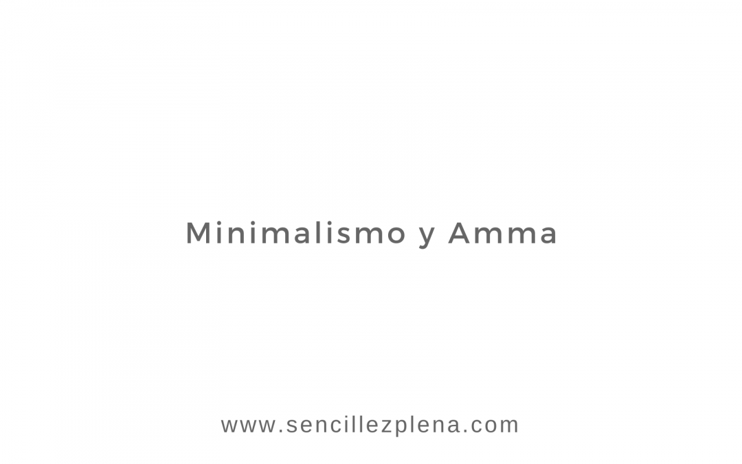 Minimalismo y Amma