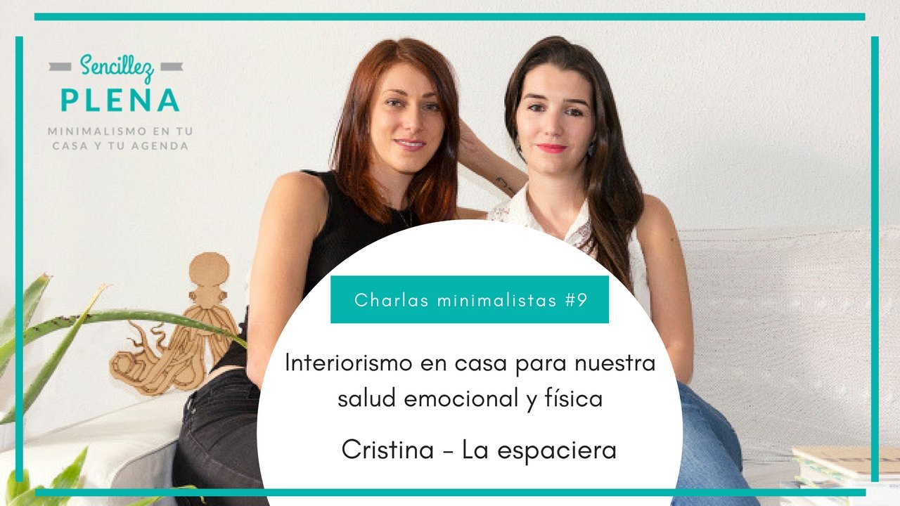 Interiorismo en casa para nuestra salud emocional y física con Cristina – La Espaciera