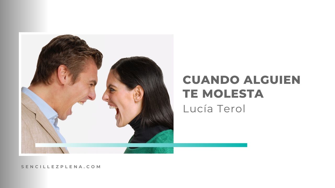 ¿Qué hacer con lo que te molesta?