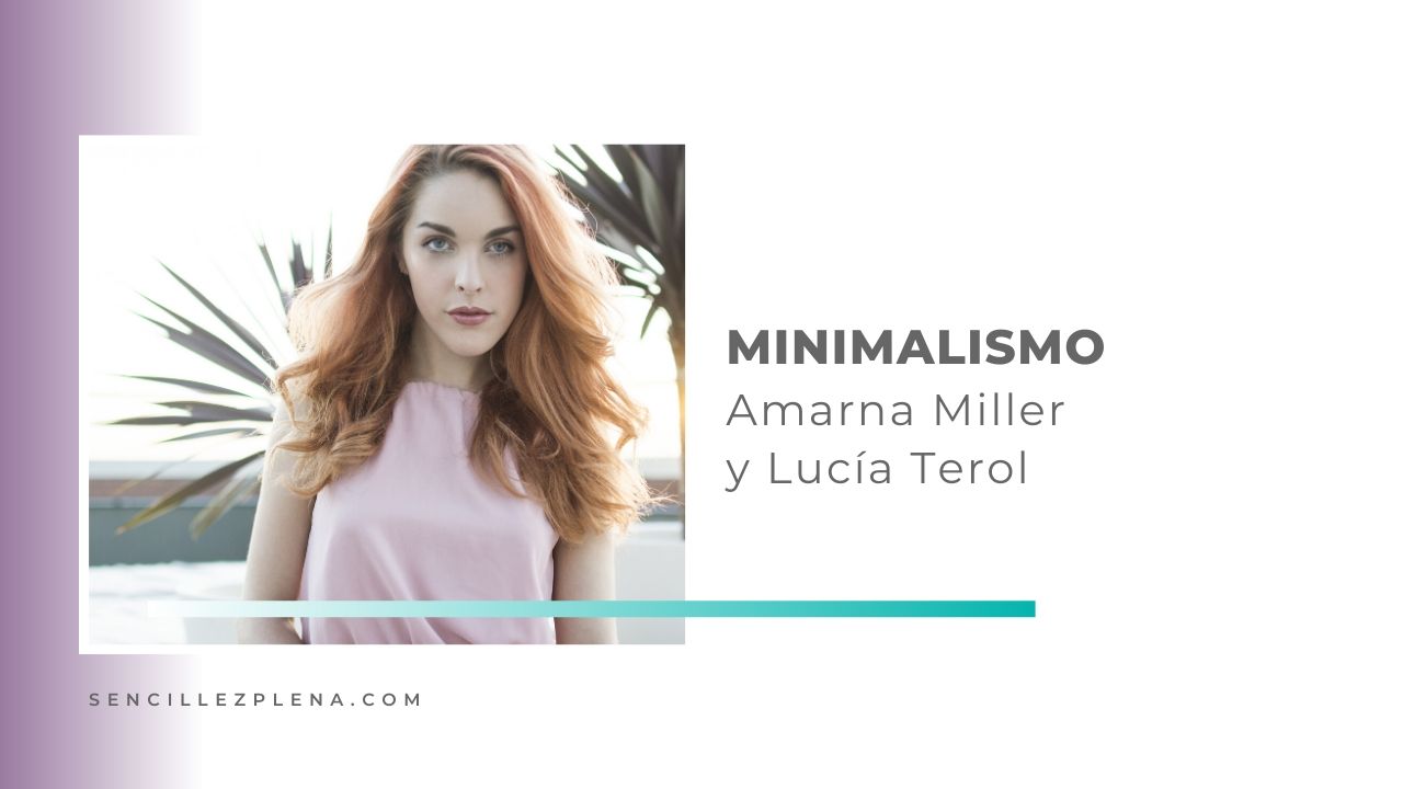 Amarna Miller y el minimalismo