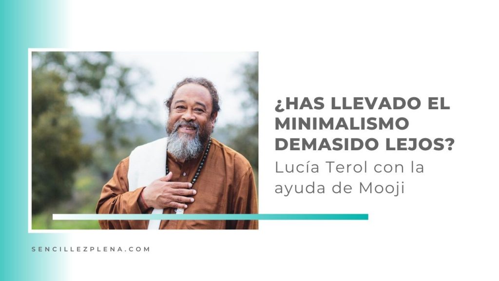 Minimalismo y Mooji