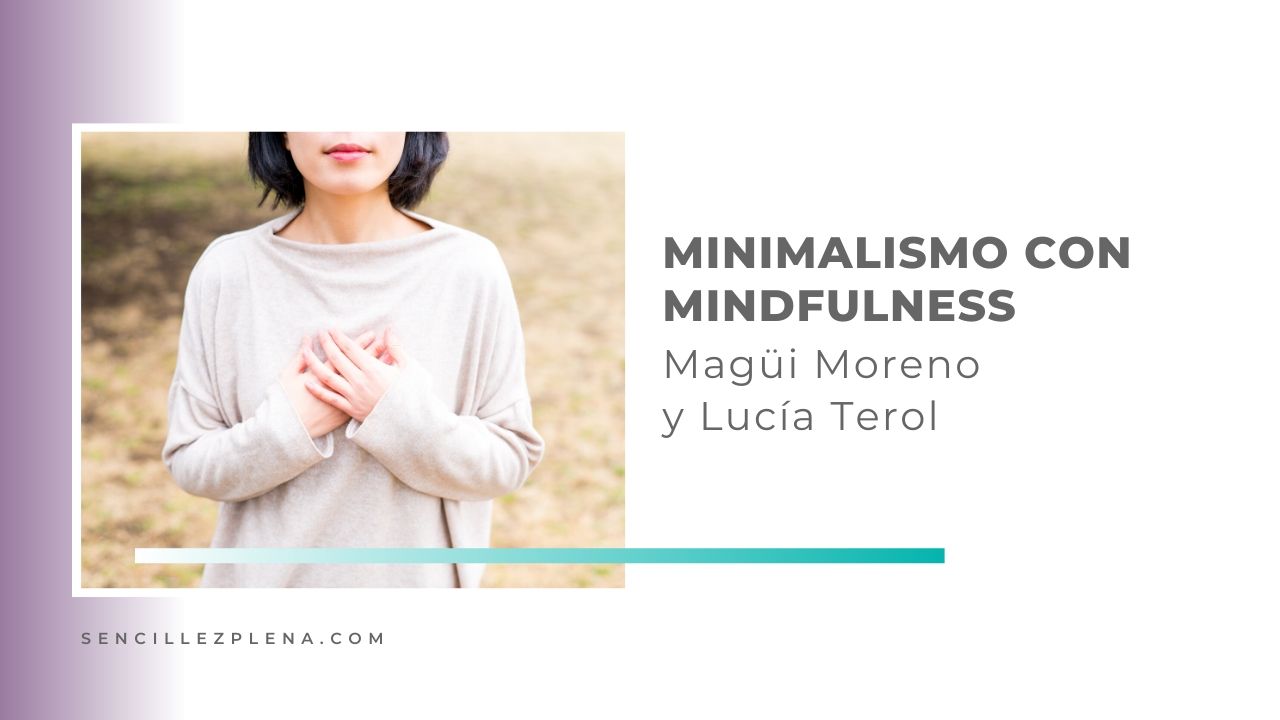 Minimalismo mental con Magüi Moreno