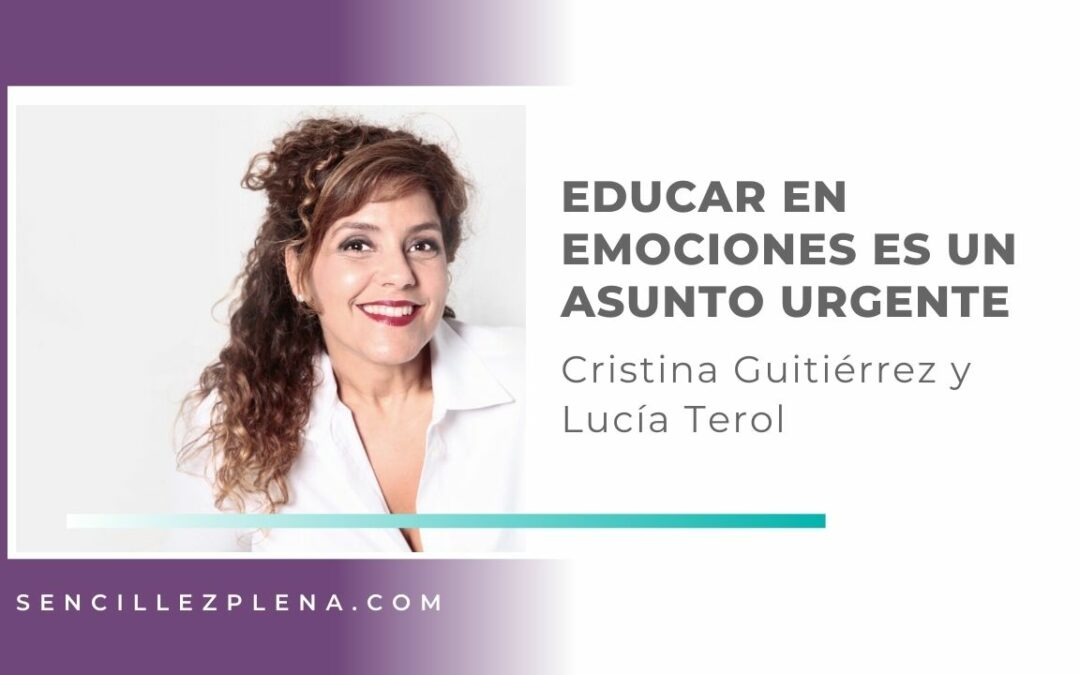 Educar en emociones es un asunto urgente con Cristina Gutiérrez